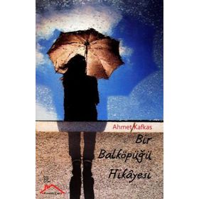 Bir Balköpüğü Hikayesi - Ahmet Kafkas