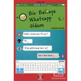 Bir Baltaya Whatsapp Oldum - Mine Sota