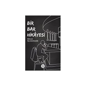 Bir Bar Hikayesi Sinan İşlekdemir