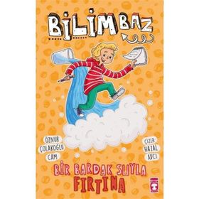 Bir Bardak Suyla Fırtına-Bilimbaz - Timaş Çocuk Yayınları