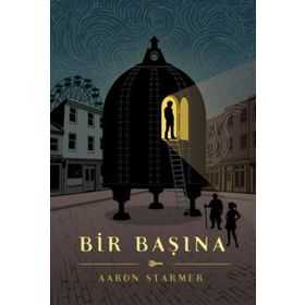 BIR BAŞINA - AARON STARMER