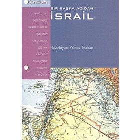 Bir Başka Açıdan İsrail - Yılmaz Tezkan