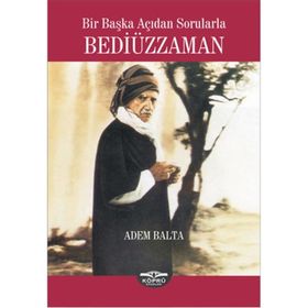 Bir Başka Açıdan Sorularla Bediüzzaman - Adem Balta