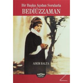 Bir Başka Açıdan Sorularla Bediüzzaman - Adem Balta