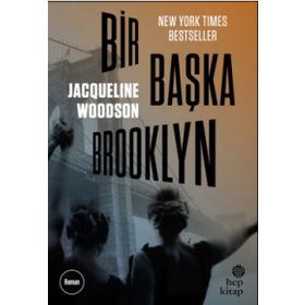 Bir Başka Brooklyn - Jacqueline Woodson