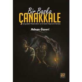 Bir Başka Çanakkale - Adnan Özveri