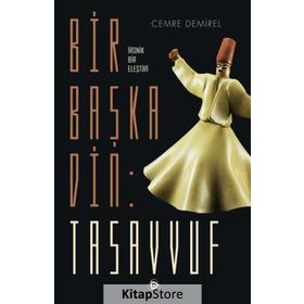 Bir Başka Din Tasavvuf - Cemre Demirel