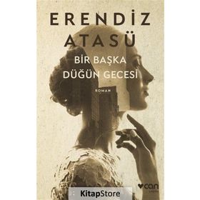 Bir Başka Düğün Gecesi - Erendiz Atasü