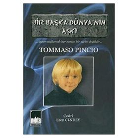 Bir Başka Dünya`nın Aşkı - Tommaso Pincio