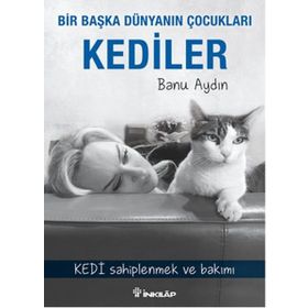 Bir Başka Dünyanın Çocukları Kediler - Banu Aydın