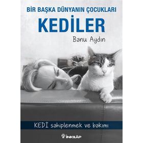 Bir Başka Dünyanın Çocukları Kediler - Banu Aydın
