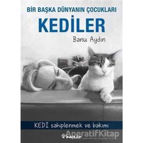 Bir Başka Dünyanın Çocukları Kediler - Banu Aydın