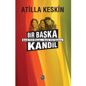 Bir Başka Kandil - Atilla Keskin
