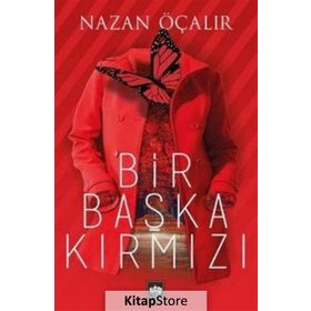 Bir Başka Kırmızı - Nazan Öçalır