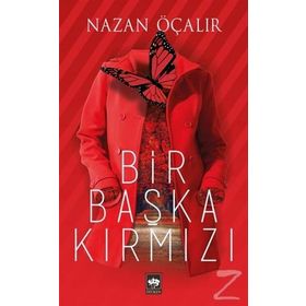 Bir Başka Kırmızı - Nazan Öçalır