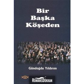 BIR BAŞKA KÖŞEDEN - GÜNDOĞDU YILDIRIM