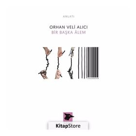 Bir Başka Âlem - Orhan Veli Alıcı