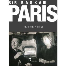 Bir Başka Paris - M. Orhan Okay