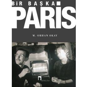 Bir Başka Paris - M. Orhan Okay