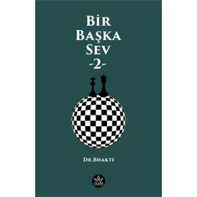 Bir Başka Sev -2 - Dr. Bhakti - Elpis Yayınları