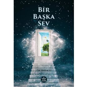 Bir Başka Sev - Bhakti