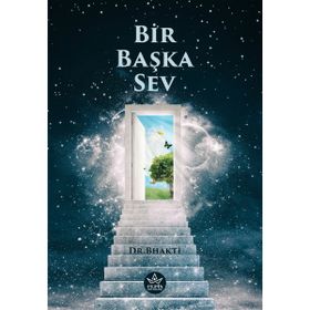 Bir Başka Sev - Bhakti