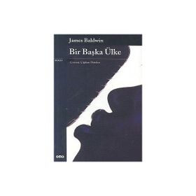 BIR BAŞKA ÜLKE - JAMES BALDWIN