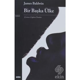 BIR BAŞKA ÜLKE - JAMES BALDWIN
