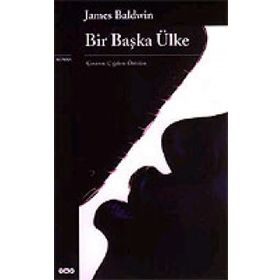 BIR BAŞKA ÜLKE - JAMES BALDWIN