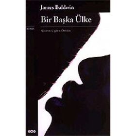 BIR BAŞKA ÜLKE - JAMES BALDWIN