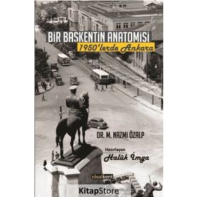 Bir Başkentin Anatomisi - M. Nazmi Özalp