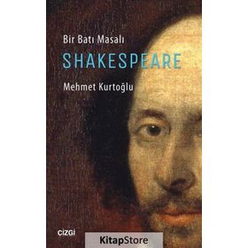 Bir Batı Masalı Shakespeare - uz klinik psk mehmet kurtoglu