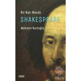 Bir Batı Masalı Shakespeare - uz klinik psk mehmet kurtoglu