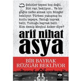 BIR BAYRAK RÜZGAR BEKLIYOR - ARIF NIHAT ASYA