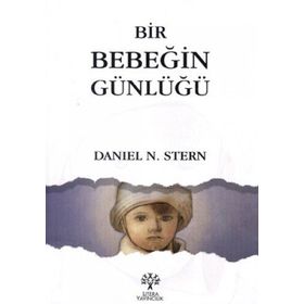 Bir Bebeğin Günlüğü - Daniel N. Stern