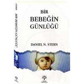 Bir Bebeğin Günlüğü - Daniel N. Stern