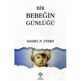 Bir Bebeğin Günlüğü - Daniel N. Stern