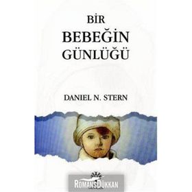 Bir Bebeğin Günlüğü - Daniel N. Stern