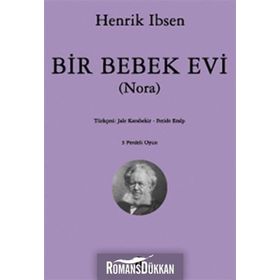 BIR BEBEK EVI (NORA) - HENRIK IBSEN