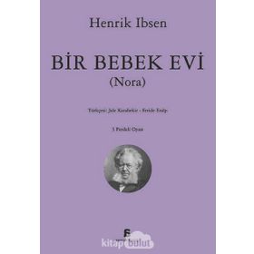 BIR BEBEK EVI (NORA) - HENRIK IBSEN