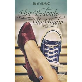 Bir Bedende İki Kadın - Sibel Yılmaz