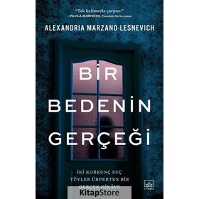 Bir Bedenin Gerçeği - Alexandria Marzano Lesnevich