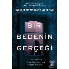 Bir Bedenin Gerçeği - Alexandria Marzano Lesnevich