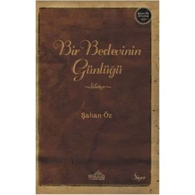 Bir Bedevinin Günlüğü - Şaban Öz