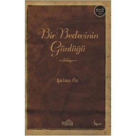 Bir Bedevinin Günlüğü - Şaban Öz