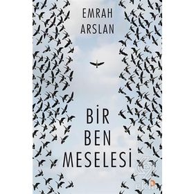 Bir Ben Meselesi - Emrah Arslan