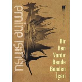 Bir Ben Vardır Bende Benden İçeri - Emıne Işınsu
