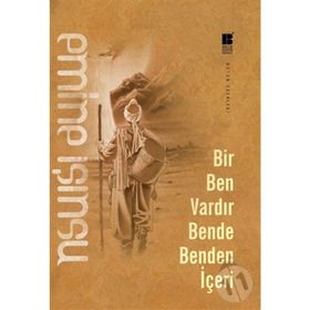 Bir Ben Vardır Bende Benden İçeri - Emıne Işınsu