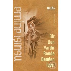 Bir Ben Vardır Bende Benden İçeri - Emıne Işınsu