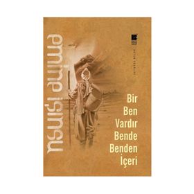 Bir Ben Vardır Bende Benden İçeri - Emıne Işınsu